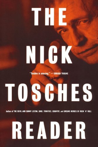Nick Tosches/The Nick Tosches Reader